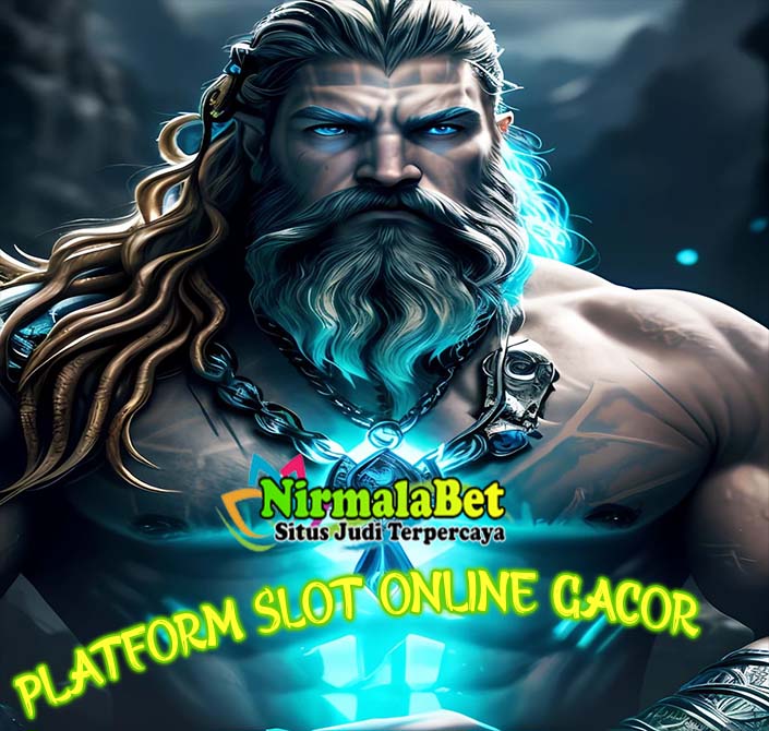 Situs Platform Slot Online Gacor Terpercaya Nirmalabet