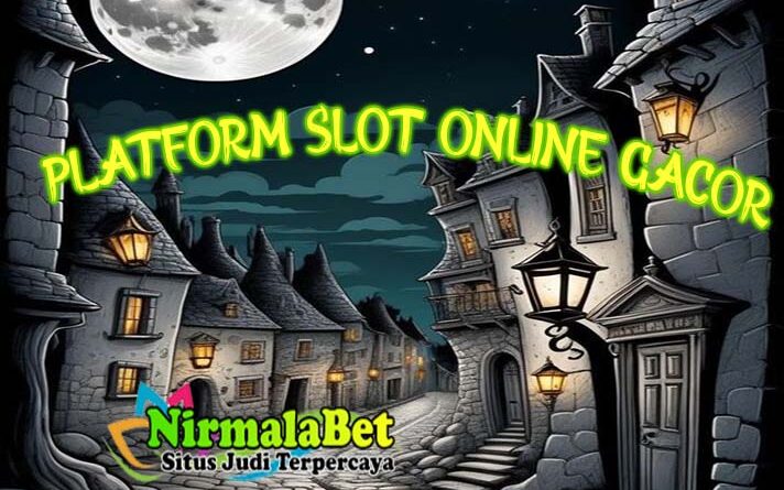 Daftar Situs Slot Online Gacor Terpercaya Nirmalabet