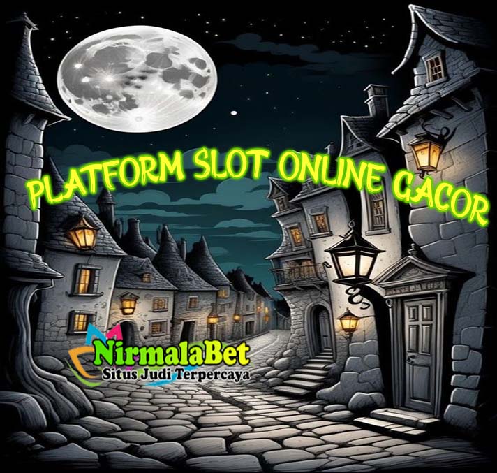 Daftar Situs Slot Online Gacor Terpercaya Nirmalabet